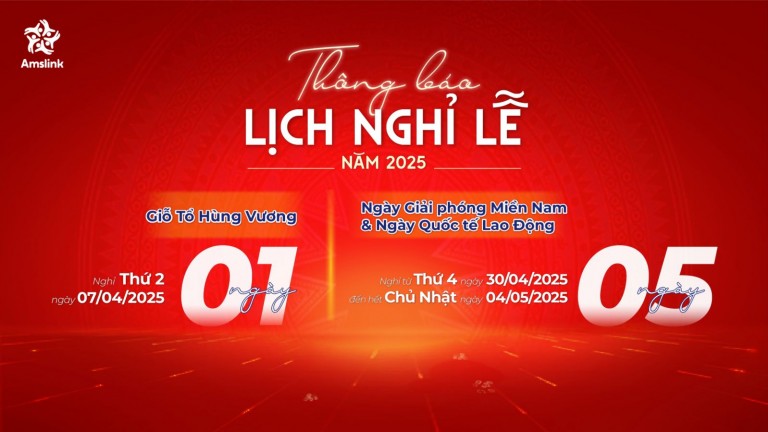 [NHƯỢNG QUYỀN AMSLINK] THÔNG BÁO LỊCH NGHỈ LỄ THÁNG 4.2025